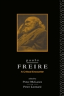 Image for Paulo Freire: A Critical Encounter
