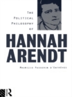 Image for The political philosophy of Hannah Arendt