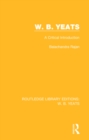 Image for W.B. Yeats: a critical introduction