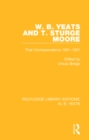Image for W.B. Yeats and T. sturge moore: their correspondence 1901-1937
