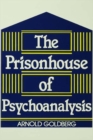 Image for The prisonhouse of psychoanalysis