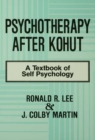 Image for Psychotherapy after Kohut: a textbook of self psychology