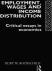 Image for Employment, Wages and Income Distribution: Critical essays in Economics
