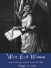 Image for West End Women: Women and the London Stage, 1918-1962