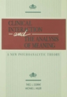 Image for Clinical interaction and the analysis of meaning: a new psychoanalytic theory