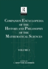 Image for Companion encyclopedia of the history and philosophy of the mathematical sciences.