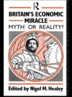 Image for Britain&#39;s economic miracle: myth or reality?