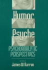 Image for Humor and psyche: psychoanalytic perspectives