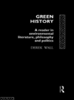 Image for Green History: A Reader in Environmental Literature, Philosophy and Politics