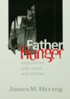 Image for Father hunger: explorations with adults and children