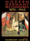 Image for Modern Germany reconsidered, 1870-1945