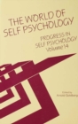 Image for Progress in Self Psychology, V. 14: The World of Self Psychology