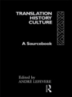 Image for Translation/History/Culture: A Sourcebook