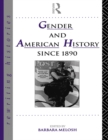 Image for Gender and American History Since 1890