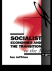 Image for Socialist Economies and the Transition to the Market: A Guide