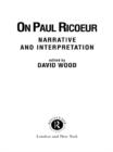 Image for On Paul Ricoeur: Narrative and Interpretation