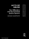 Image for Acts of Abuse: Sex Offenders and the Criminal Justice System