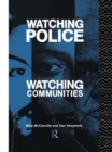Image for Watching Police, Watching Communities