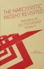 Image for Progress in self psychology.: (The narcissistic patient revisited)