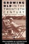 Image for Growing Old in the Twentieth Century