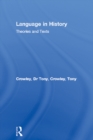 Image for Language in History: Theories and Texts