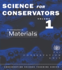 Image for The Science For Conservators Series: Volume 1: An Introduction to Materials