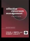 Image for Effective classroom management: a teacher&#39;s guide