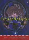 Image for Futurenatural: nature, science, culture