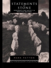 Image for Statements in stone: monuments and society in Neolithic Brittany