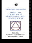 Image for The World&#39;s religions.: (The study of religion, traditional and new religions)