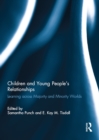 Image for Children and young people&#39;s relationships  : learning across majority and minority worlds
