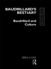 Image for Bandrillard&#39;s bestiary: Baudrillard and culture