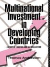 Image for Multinational investment in developing countries: a study of taxation and nationalization