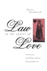 Image for Law in the Courts of Love: Literature and Other Minor Jurisprudences