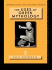 Image for The Uses of Greek Mythology