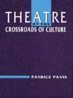 Image for Theatre at the Crossroads of Culture