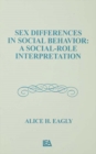 Image for Sex differences in social behavior: a social-role interpretation