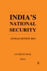 Image for India&#39;s national security: annual review 2012