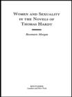 Image for Women and sexuality in the novels of Thomas Hardy
