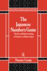 Image for The Japanese Numbers Game: The Use and Understanding of Numbers in Modern Japan