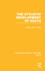 Image for The stylistic development of Keats