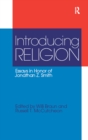 Image for Introducing religion: essays in honor of Jonathan Z. Smith