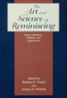 Image for The art and science of reminiscing: theory, research, methods, and applications