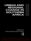 Image for Urban and regional change in Southern Africa
