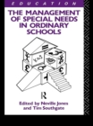 Image for The Management of Special Needs in Ordinary Schools