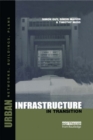Image for Urban infrastructure in transition: networks, buildings and plans