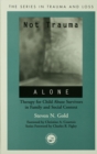 Image for Not trauma alone: therapy for child abuse survivors in family and social context