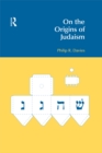 Image for On the origins of Judaism