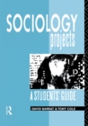 Image for Sociology Projects: A Students&#39; Guide