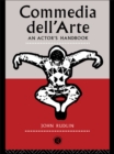 Image for Commedia dell&#39;arte: an actor&#39;s handbook